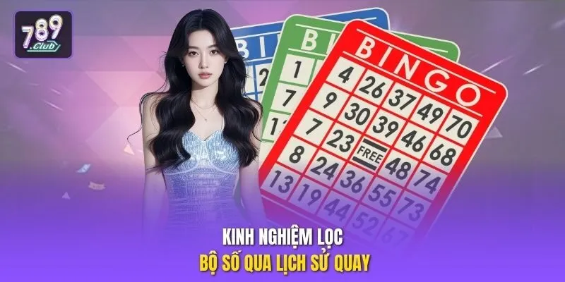 Kinh nghiệm lọc bộ số qua lịch sử quay