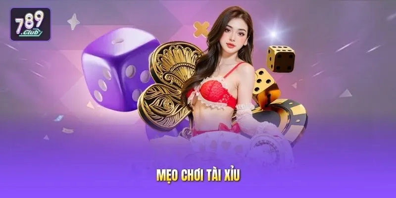 Mẹo chơi tài xỉu