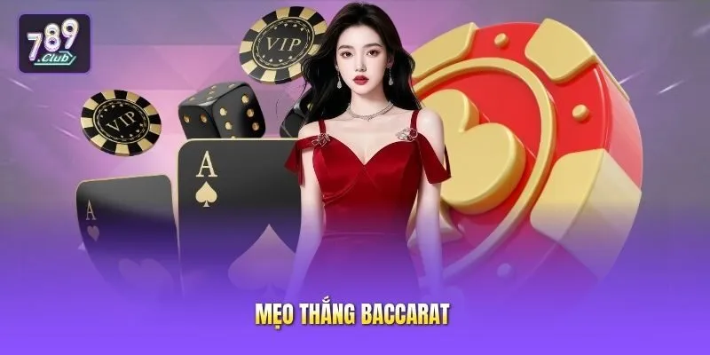 Mẹo thắng Baccarat
