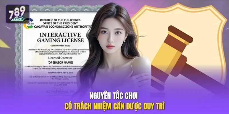 Nguyên tắc chơi có trách nhiệm cần được duy trì