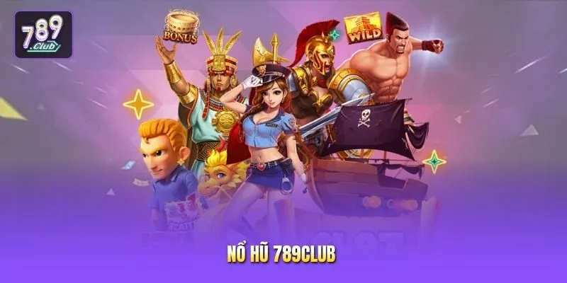 Nổ hũ 789club