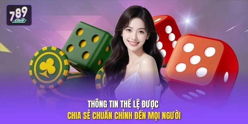 Thông tin thể lệ được chia sẻ chuẩn chỉnh đến mọi người
