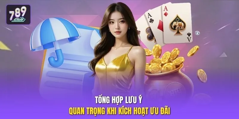 Tổng hợp lưu ý quan trọng khi kích hoạt ưu đãi