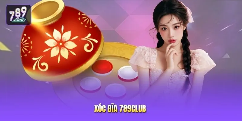 Xóc đĩa 789club